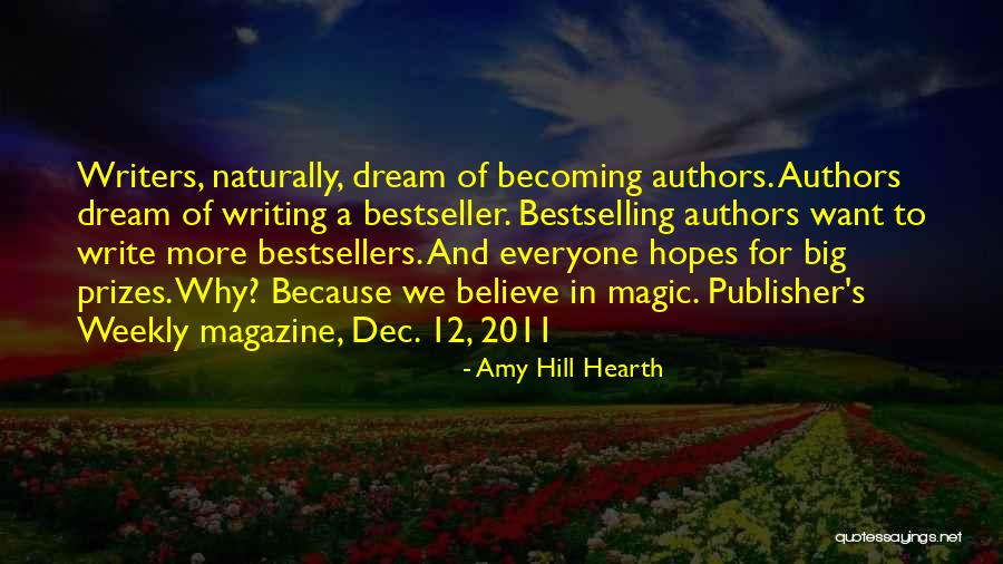 Why Authors Write Quotes By Amy Hill Hearth