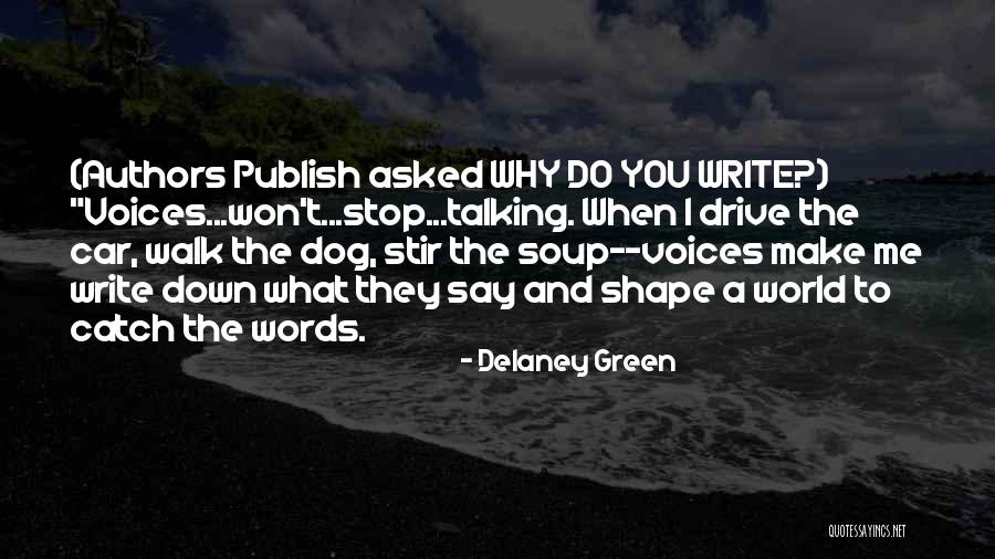 Why Authors Write Quotes By Delaney Green