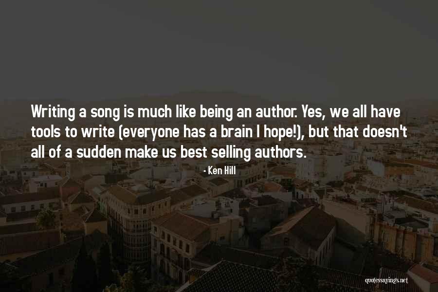 Why Authors Write Quotes By Ken Hill