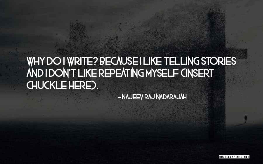 Why Authors Write Quotes By Najeev Raj Nadarajah