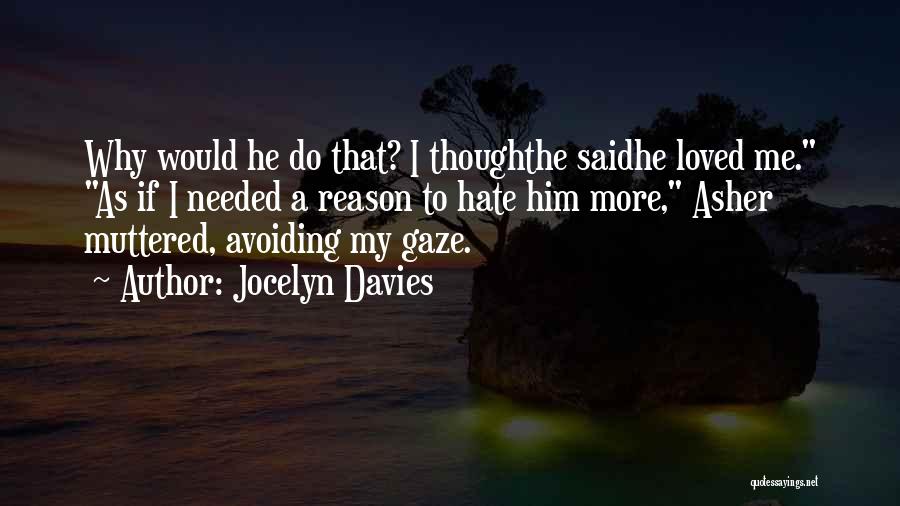 Why Avoiding Me Quotes By Jocelyn Davies