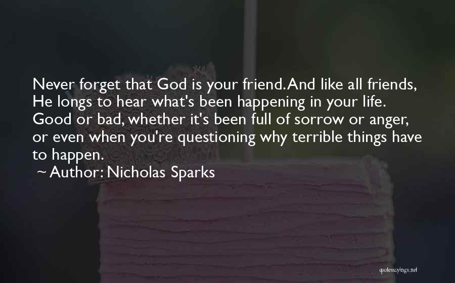 Why Bad Things Happen Quotes By Nicholas Sparks