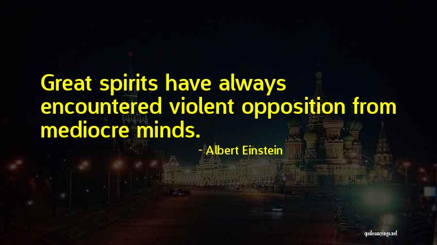 Why Be Mediocre Quotes By Albert Einstein