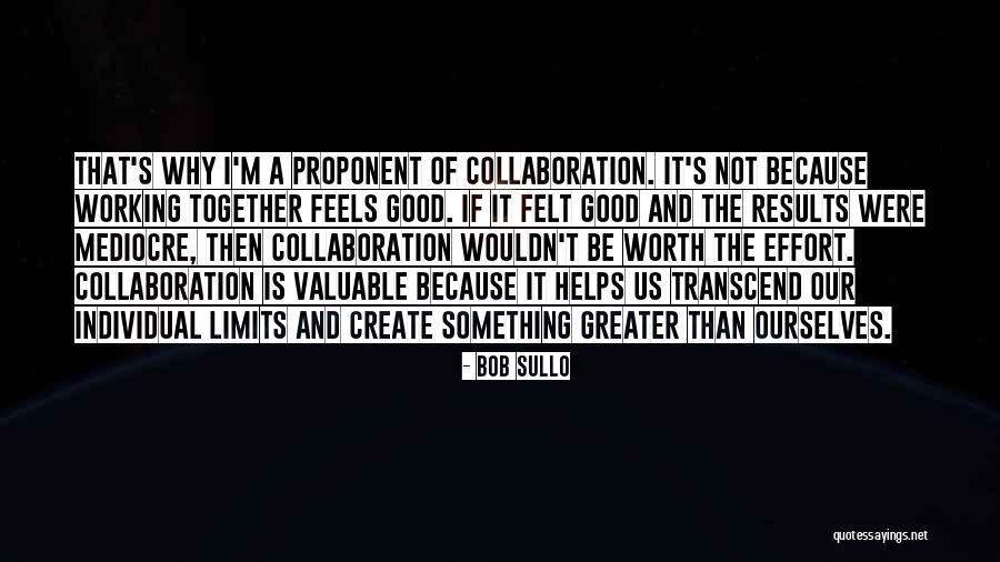 Why Be Mediocre Quotes By Bob Sullo Why Be Mediocre Quotes By Bob Sullo