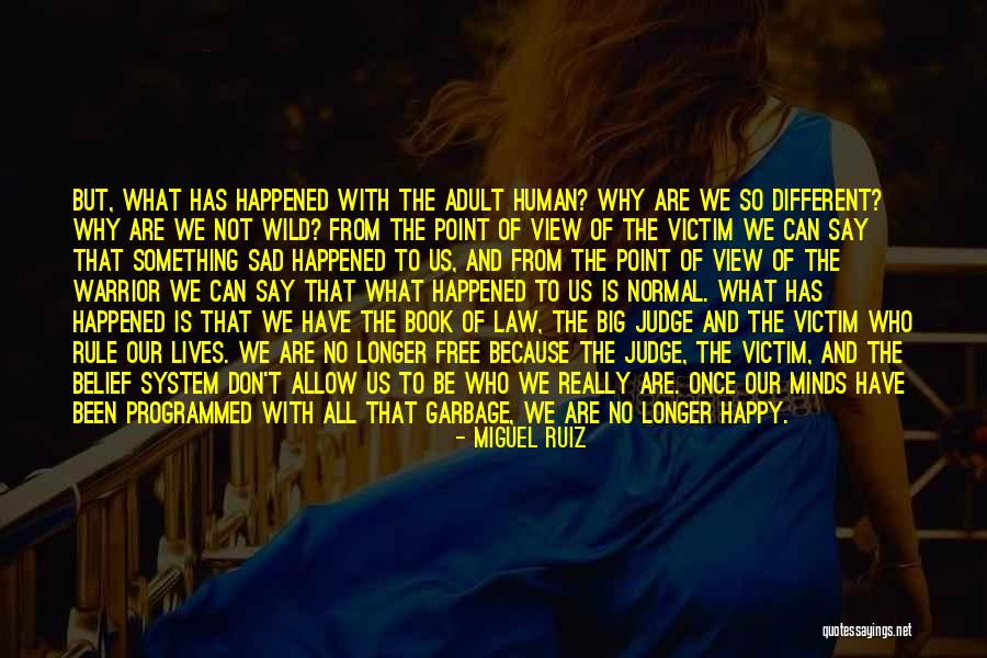 Why Be Normal Quotes By Miguel Ruiz Why Be Normal Quotes By Miguel Ruiz