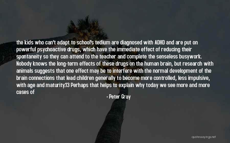 Why Be Normal Quotes By Peter Gray Why Be Normal Quotes By Peter Gray