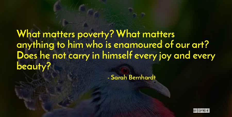 Why Beauty Matters Quotes By Sarah Bernhardt Why Beauty Matters Quotes By Sarah Bernhardt