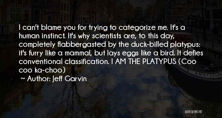 Why Blame Me Quotes By Jeff Garvin