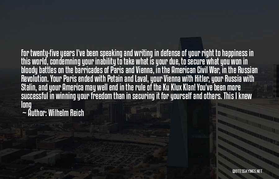 Why Blame Me Quotes By Wilhelm Reich