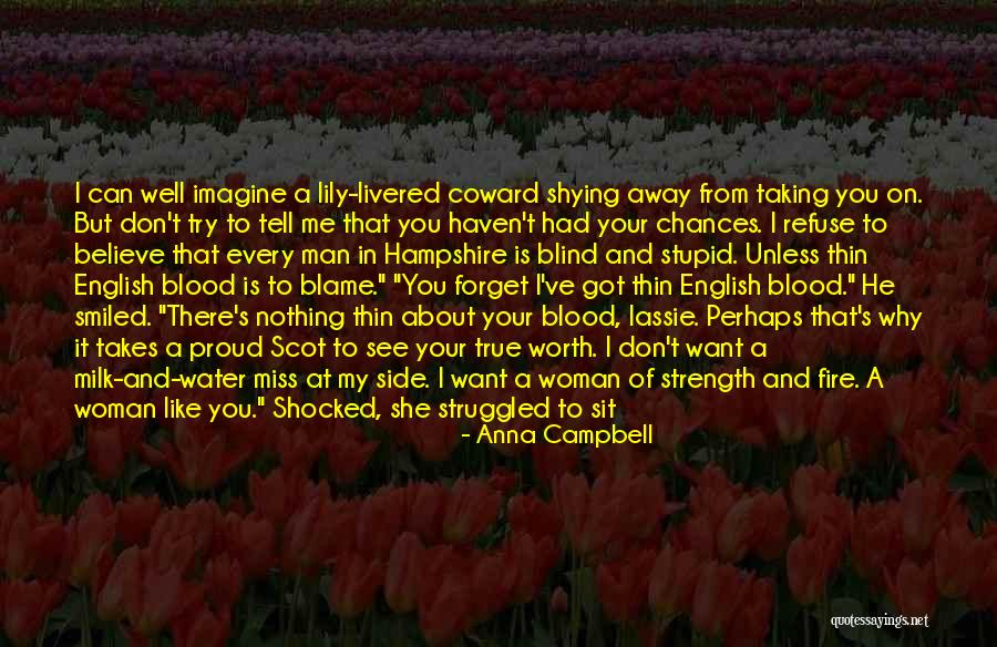 Why Can't You Believe Me Quotes By Anna Campbell Why Can't You Believe Me Quotes By Anna Campbell