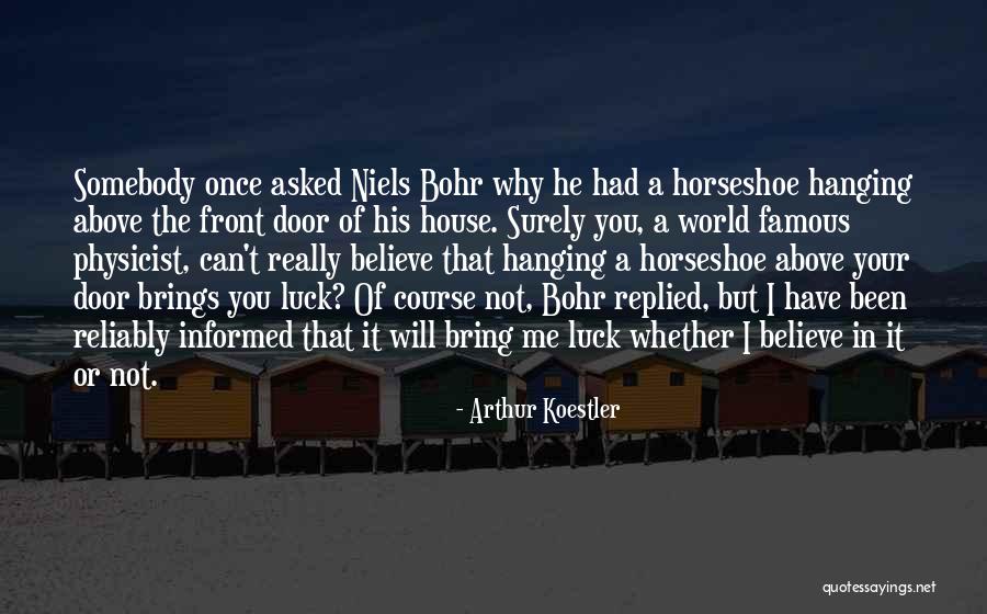 Why Can't You Believe Me Quotes By Arthur Koestler Why Can't You Believe Me Quotes By Arthur Koestler