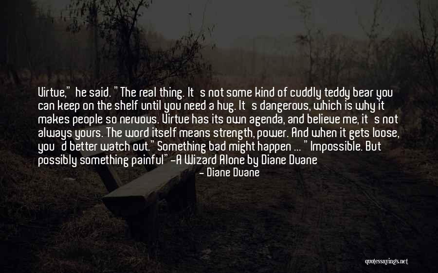 Why Can't You Believe Me Quotes By Diane Duane Why Can't You Believe Me Quotes By Diane Duane