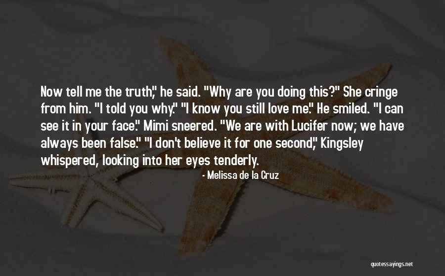 Why Can't You Believe Me Quotes By Melissa De La Cruz Why Can't You Believe Me Quotes By Melissa De La Cruz