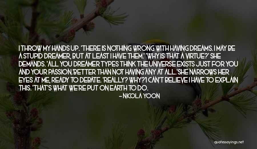 Why Can't You Believe Me Quotes By Nicola Yoon Why Can't You Believe Me Quotes By Nicola Yoon