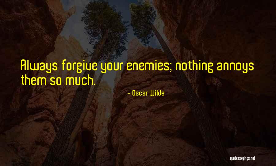 Why Can't You Forgive Me Quotes By Oscar Wilde