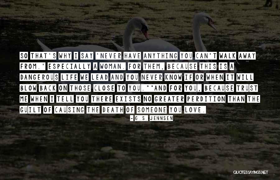 Why Can't You Trust Me Quotes By G.S. Jennsen