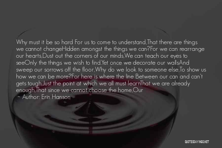 Why Change For Someone Quotes By Erin Hanson