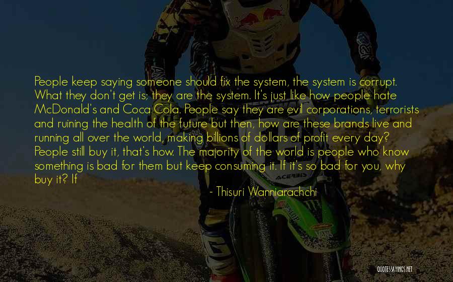 Why Change For Someone Quotes By Thisuri Wanniarachchi Why Change For Someone Quotes By Thisuri Wanniarachchi