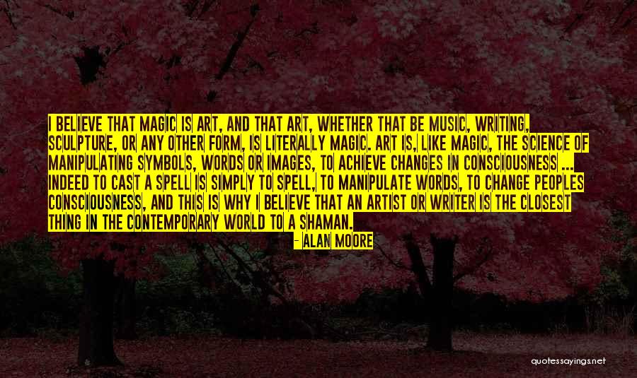 Why Change The World Quotes By Alan Moore Why Change The World Quotes By Alan Moore
