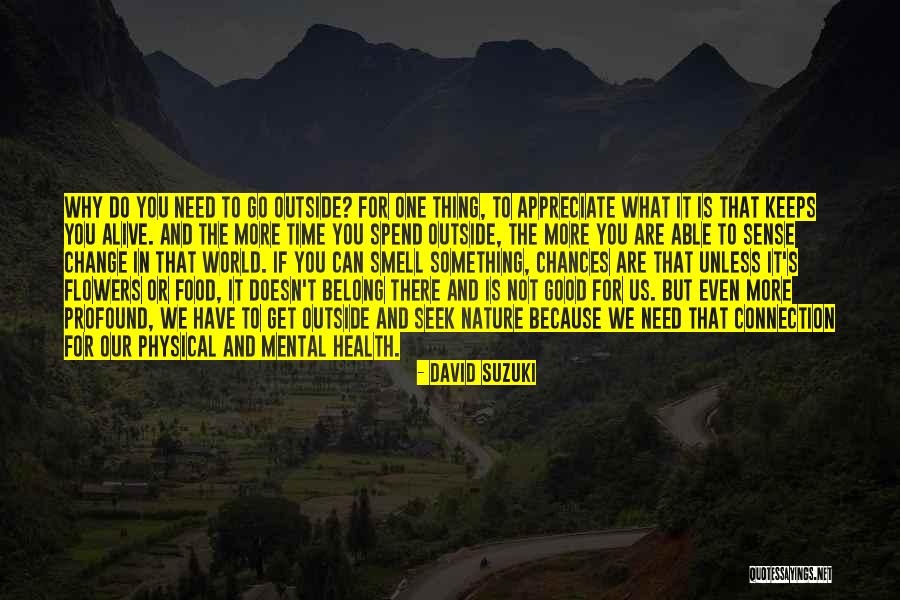 Why Change The World Quotes By David Suzuki Why Change The World Quotes By David Suzuki