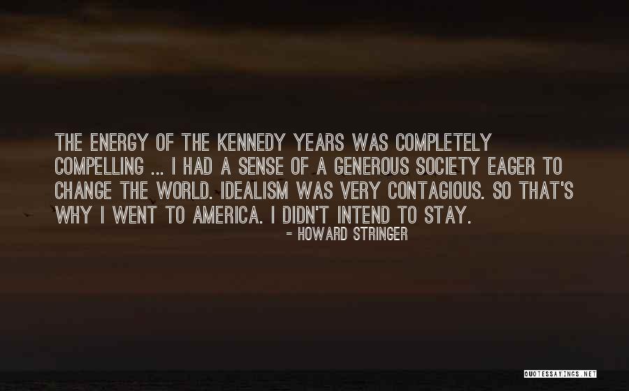 Why Change The World Quotes By Howard Stringer Why Change The World Quotes By Howard Stringer