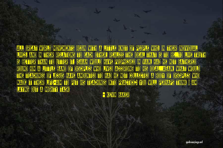 Why Change The World Quotes By Kevin Baker Why Change The World Quotes By Kevin Baker