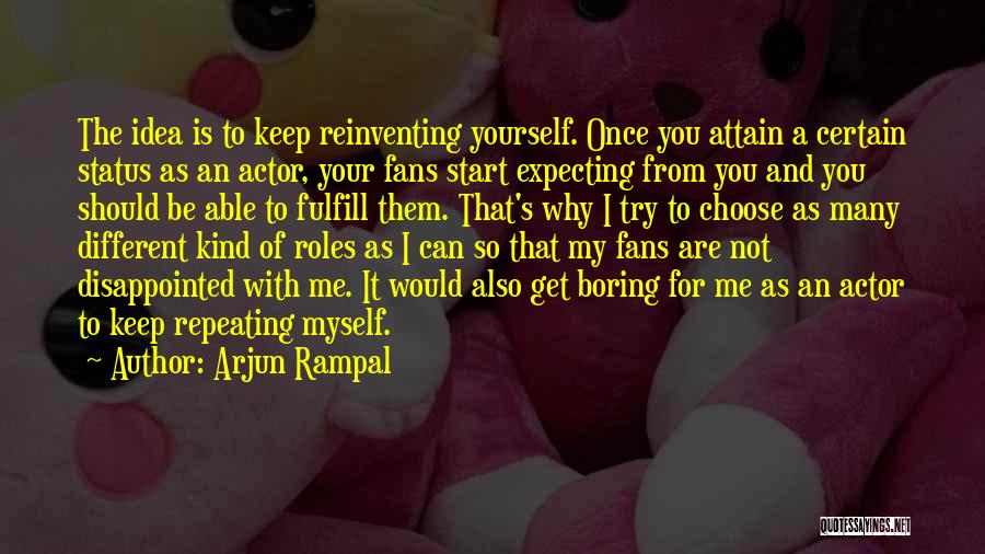 Why Choose Me Quotes By Arjun Rampal