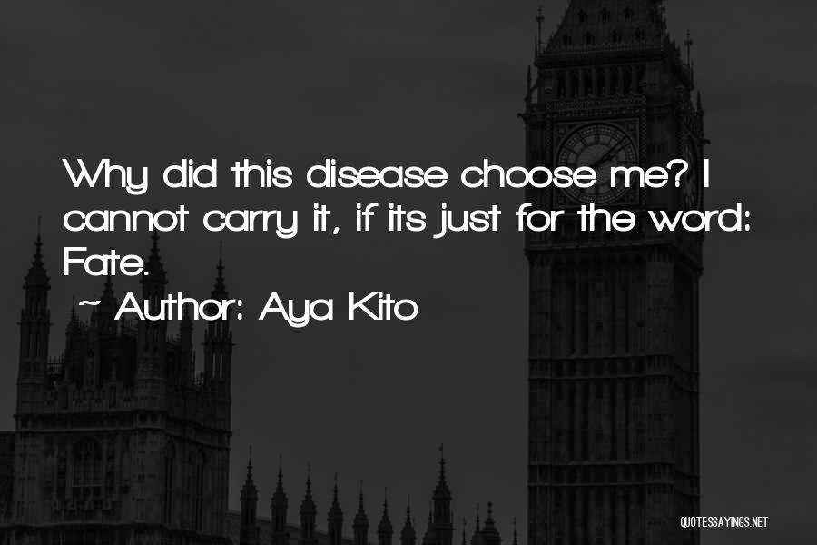 Why Choose Me Quotes By Aya Kito