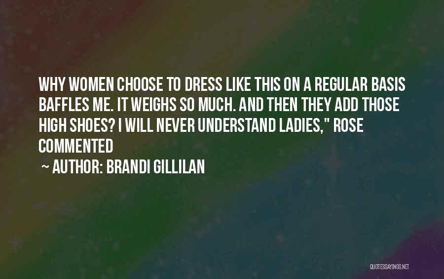 Why Choose Me Quotes By Brandi Gillilan