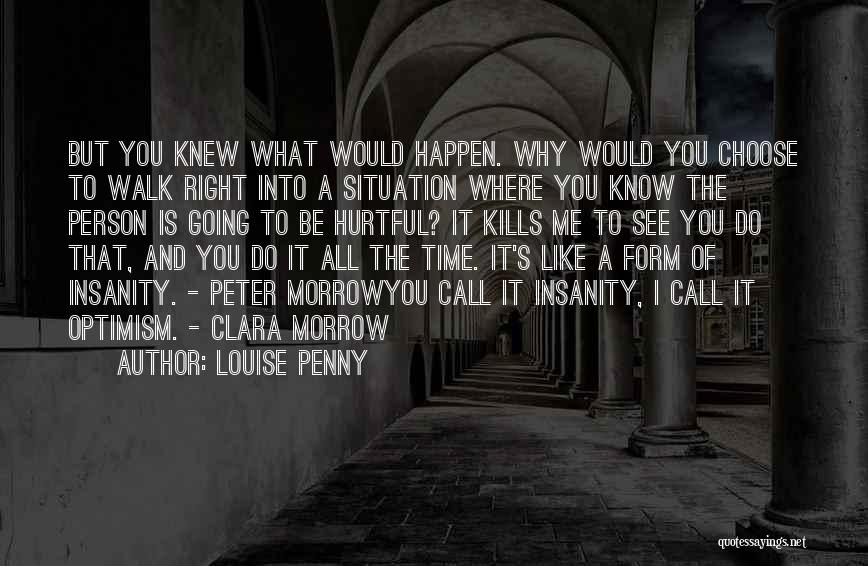 Why Choose Me Quotes By Louise Penny