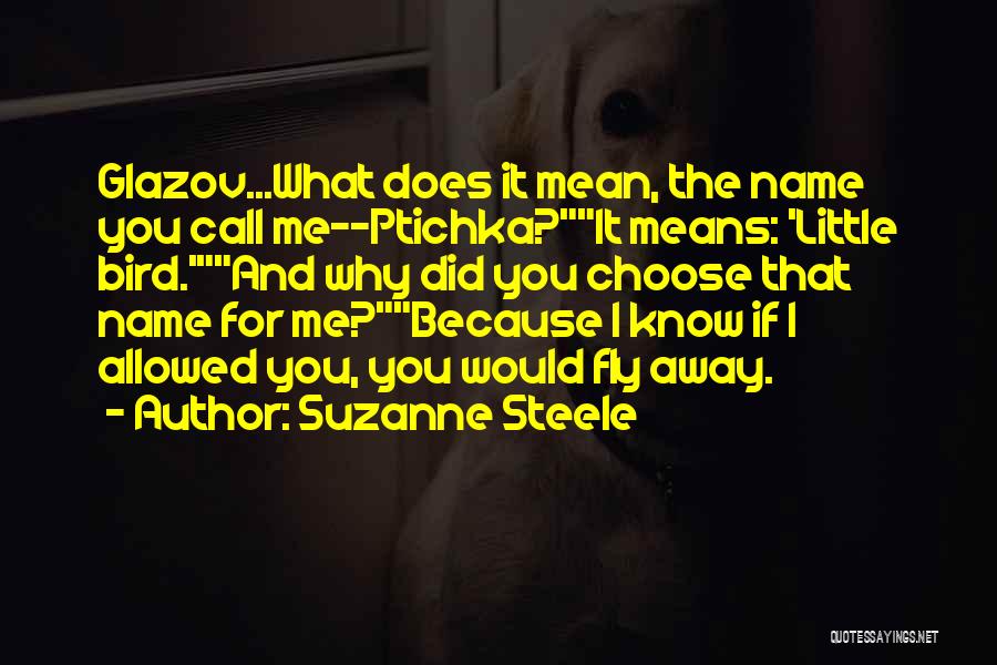 Why Choose Me Quotes By Suzanne Steele