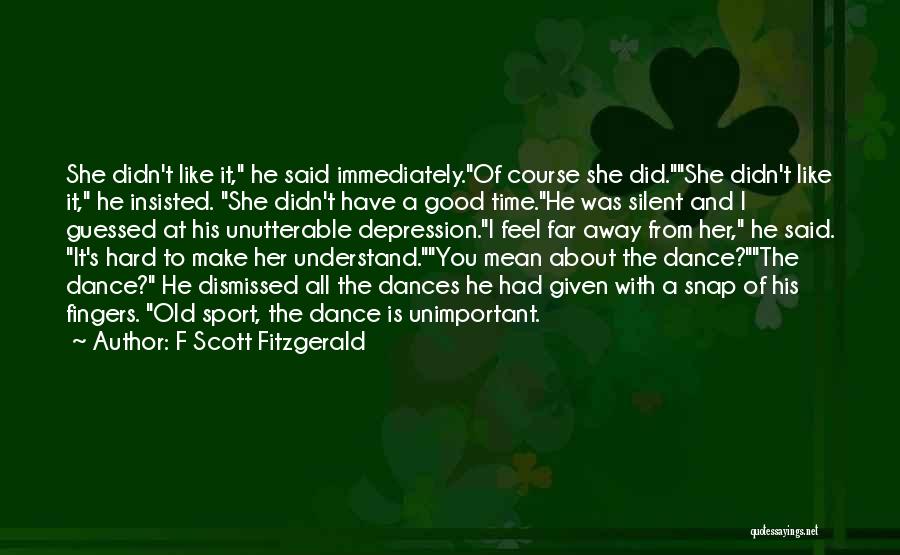 Why Dance Is A Sport Quotes By F Scott Fitzgerald