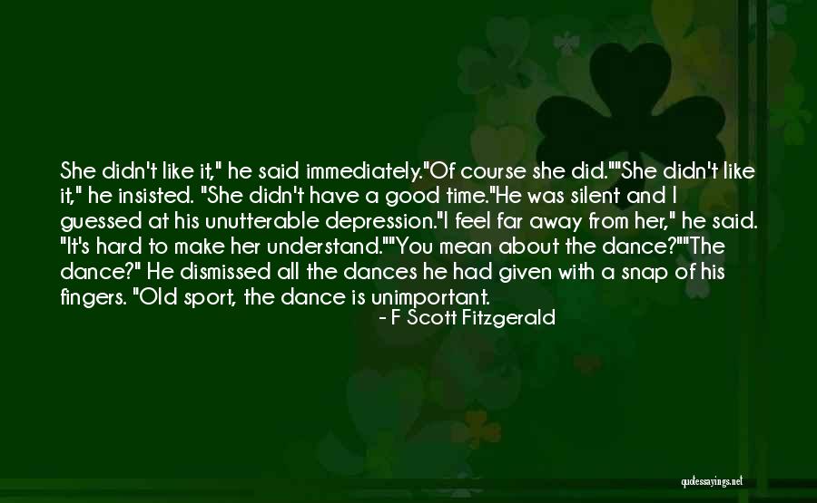 Why Dance Is A Sport Quotes By F Scott Fitzgerald