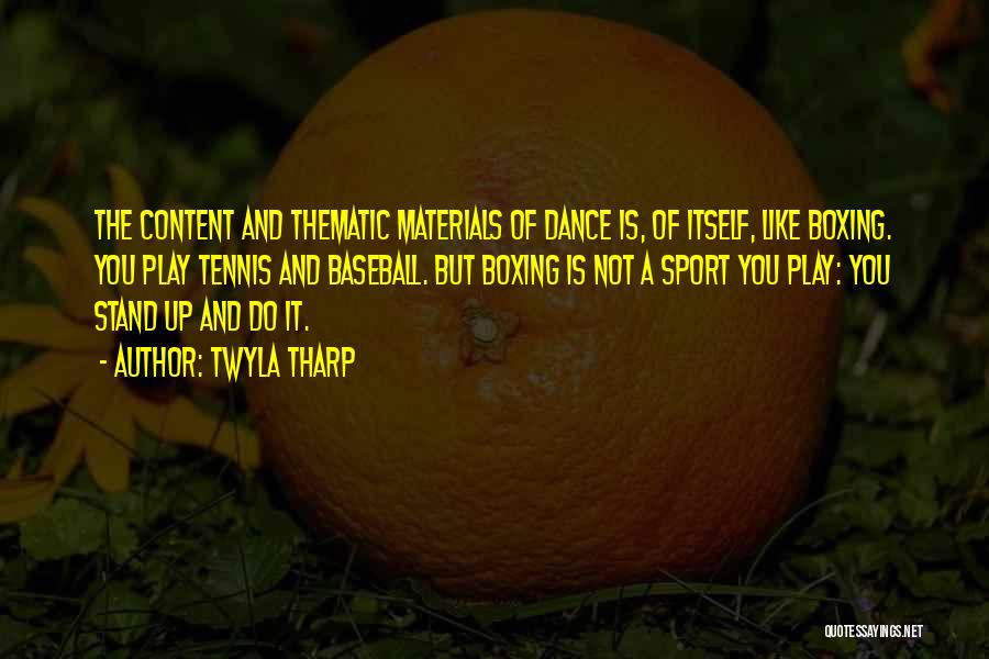 Why Dance Is A Sport Quotes By Twyla Tharp