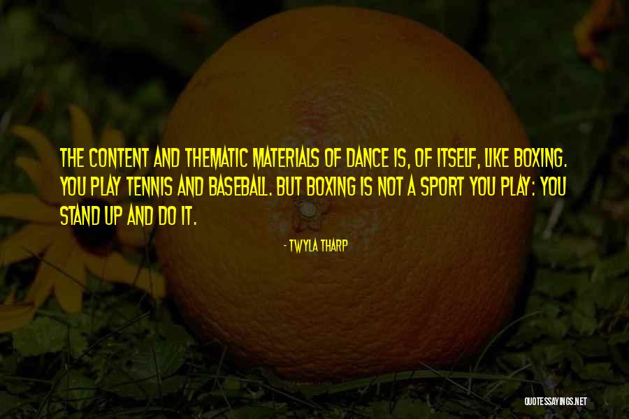 Why Dance Is A Sport Quotes By Twyla Tharp