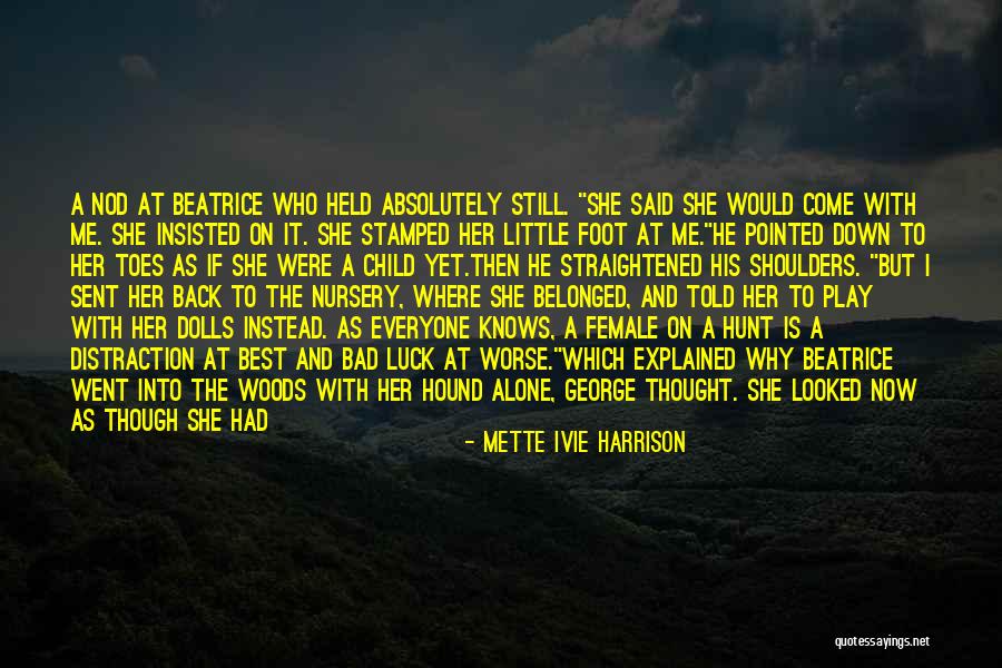 Why Did He Hurt Me Quotes By Mette Ivie Harrison