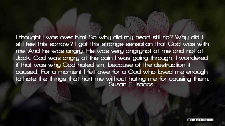 Why Did He Hurt Me Quotes By Susan E. Isaacs Why Did He Hurt Me Quotes By Susan E. Isaacs