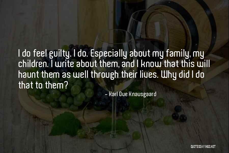 Why Did I Do That Quotes By Karl Ove Knausgaard Why Did I Do That Quotes By Karl Ove Knausgaard