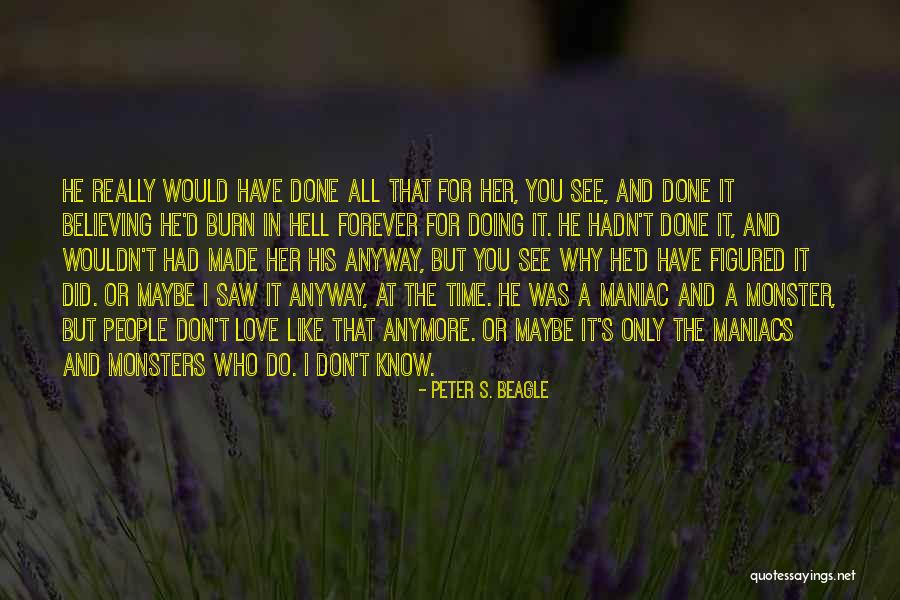 Why Did I Do That Quotes By Peter S. Beagle Why Did I Do That Quotes By Peter S. Beagle