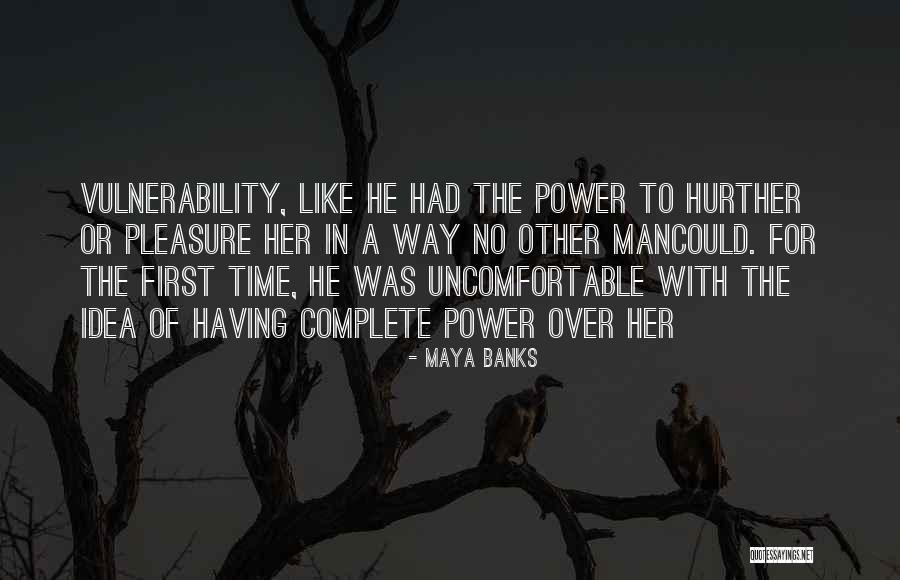 Why Did U Hurt Me Quotes By Maya Banks