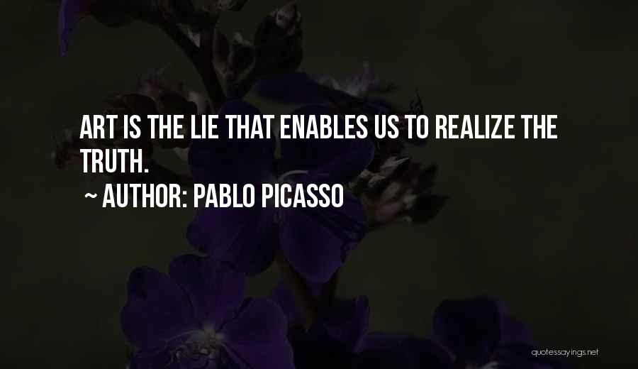 Why Did U Lie Quotes By Pablo Picasso