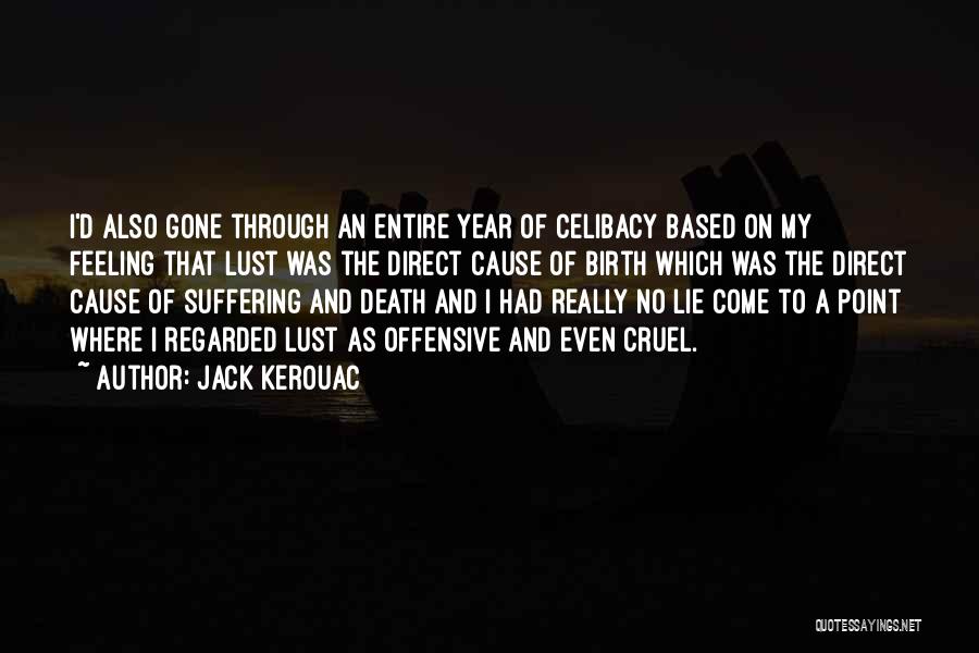 Why Did U Lie To Me Quotes By Jack Kerouac