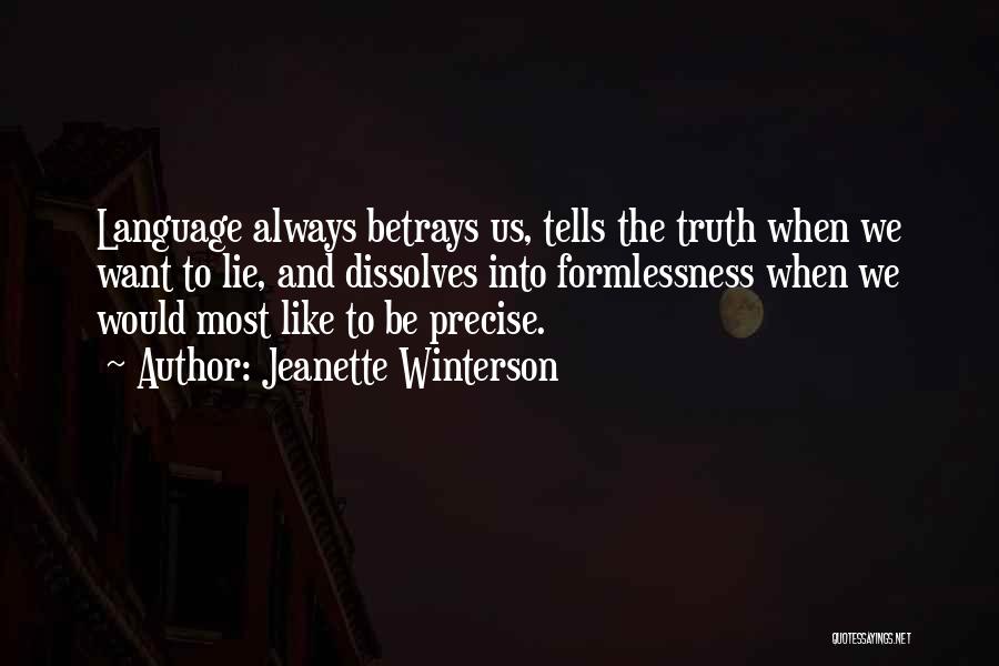 Why Did U Lie To Me Quotes By Jeanette Winterson