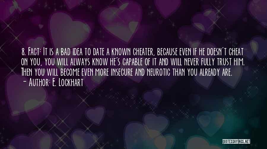 Why Did You Cheat Quotes By E. Lockhart