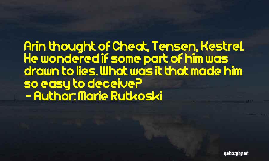 Why Did You Cheat Quotes By Marie Rutkoski