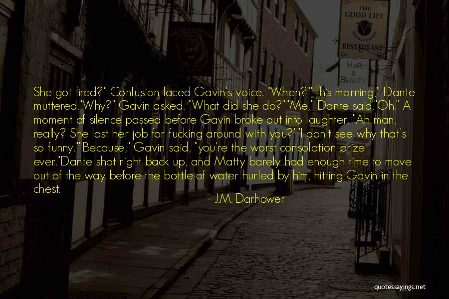 Why Did You Do This Quotes By J.M. Darhower