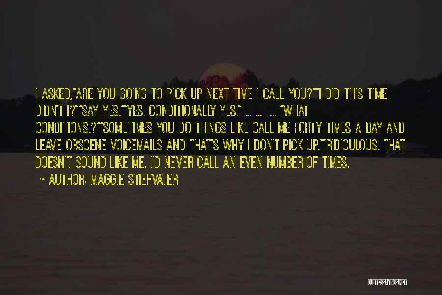 Why Did You Do This Quotes By Maggie Stiefvater