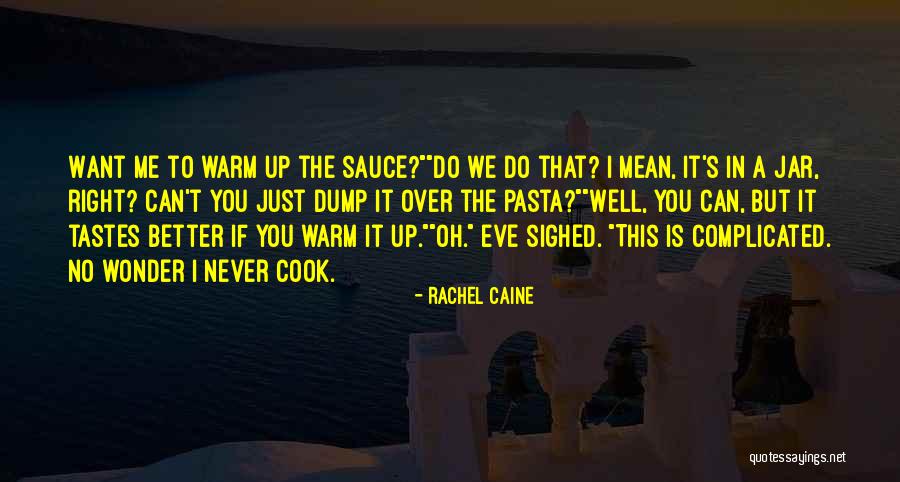 Why Did You Dump Me Quotes By Rachel Caine Why Did You Dump Me Quotes By Rachel Caine