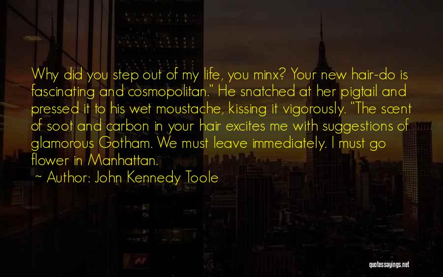 Why Did You Leave Me Quotes By John Kennedy Toole
