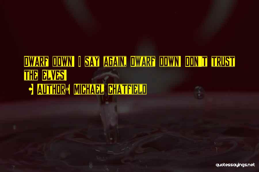 Why Did You Let Me Down Quotes By Michael Chatfield